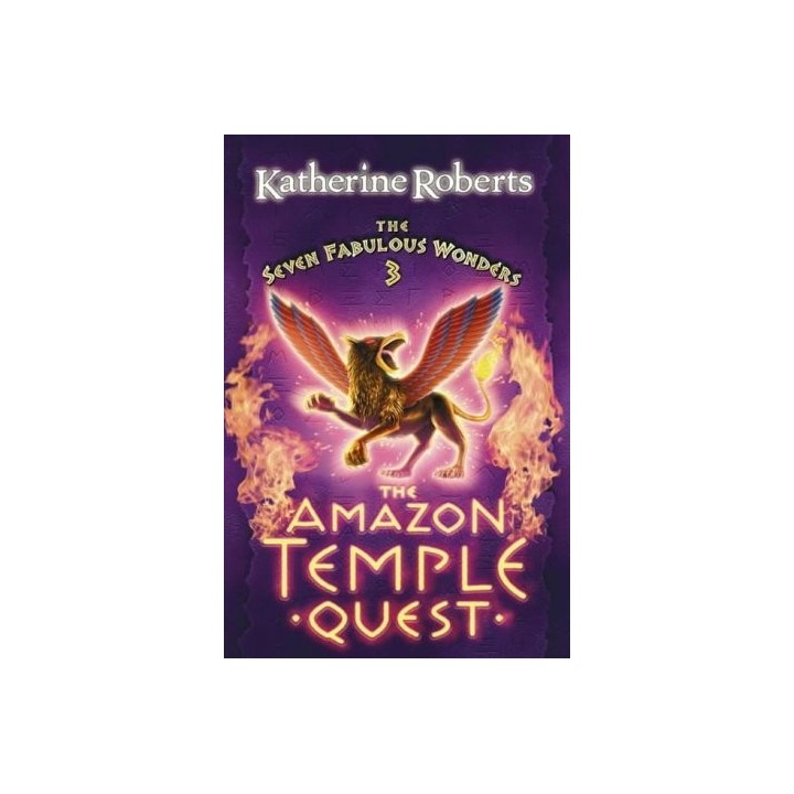 The Amazon Temple Quest (The Seven Fabulous Wonders Series) (Inglés)